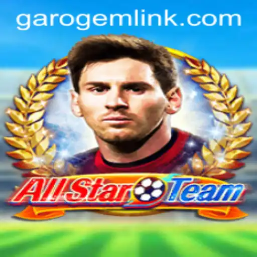 Dive into the Exciting World of AllStarTeam and GaroGem