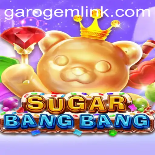 Exploring the World of SUGARBANGBANG and GaroGem